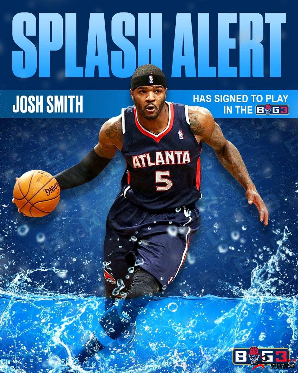 BIG3联赛官方宣布，前NBA球星约什-史密斯正式加盟