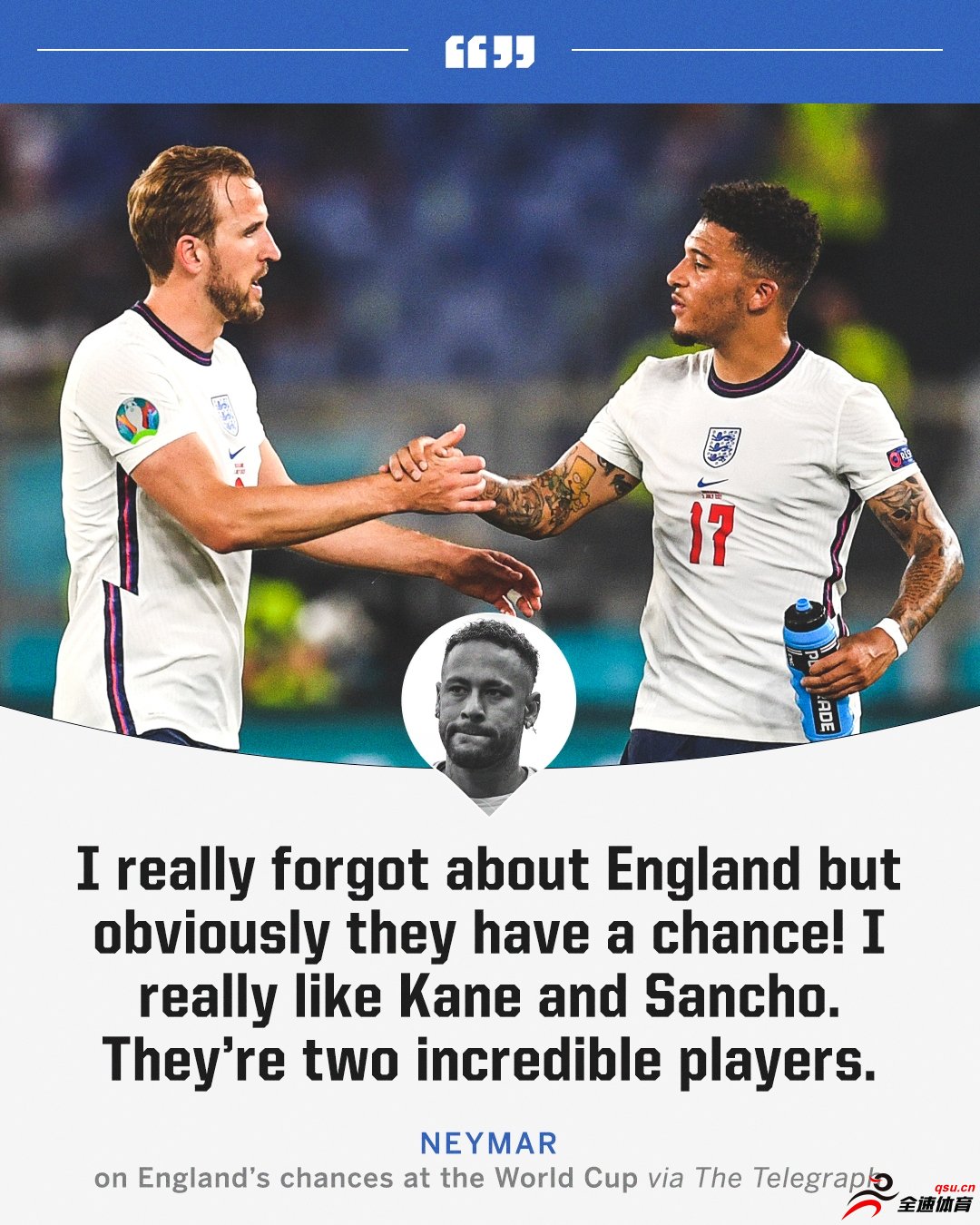 内马尔：英格兰有机会进世界杯决赛，我真的很喜欢凯恩和桑乔