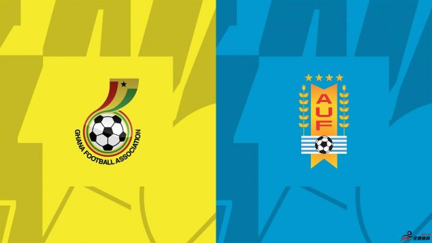 世界杯-加纳vs乌拉圭首发：苏亚雷斯、努涅斯